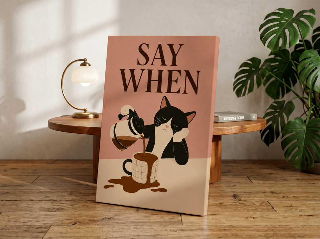 Say When Cat Coffee Poster | Funny Coffee Bar Wall Art | Minimalist Cat Kitchen Decor | Retro Coffee Lover Gift